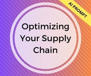 Optimizing Supply Chain AI Prompt